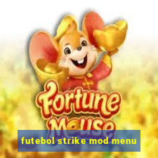 futebol strike mod menu